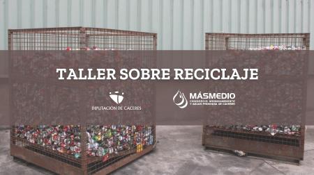 Imagen Taller de reciclaje de residuos e implantación del quinto contenedor.